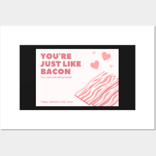 Your Just Like Bacon Valentines Day Card Posters and Art